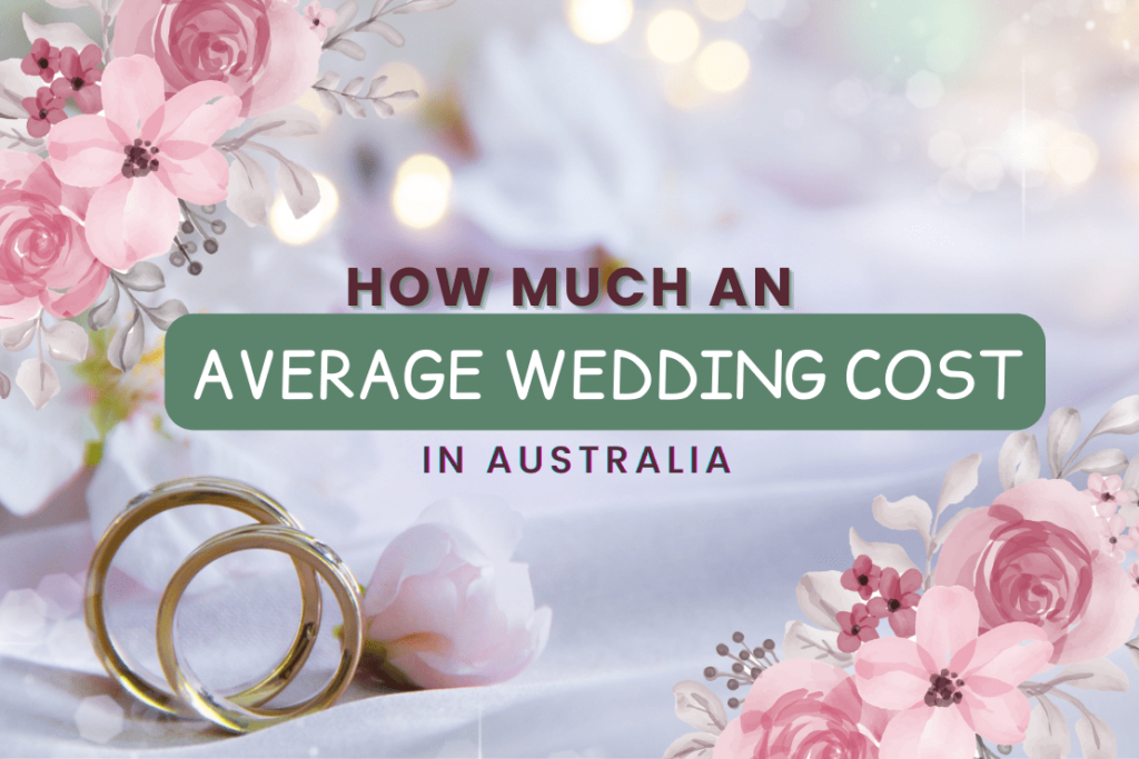 How Much an Average Wedding Cost in Australia The Wedding Guru